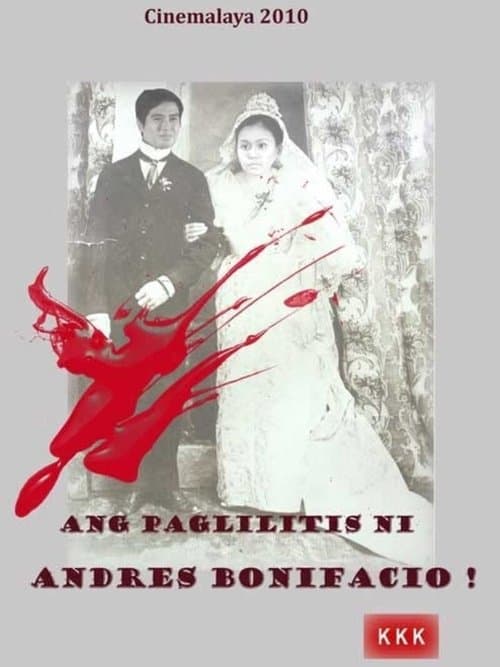 Ang Paglilitis ni Andres Bonifacioのポスター