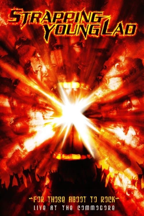 Strapping Young Lad: For Those Aboot to Rockのポスター