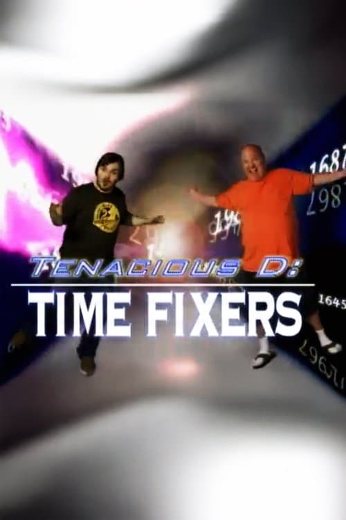Tenacious D: Time Fixersのポスター