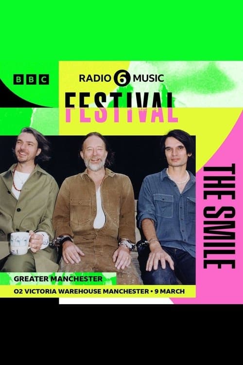 The Smile: 6 Music Festivalのポスター