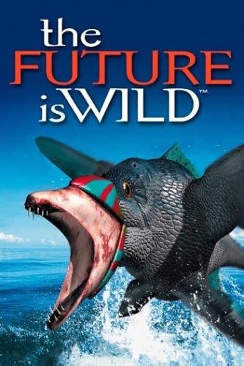 The Future Is Wildのポスター