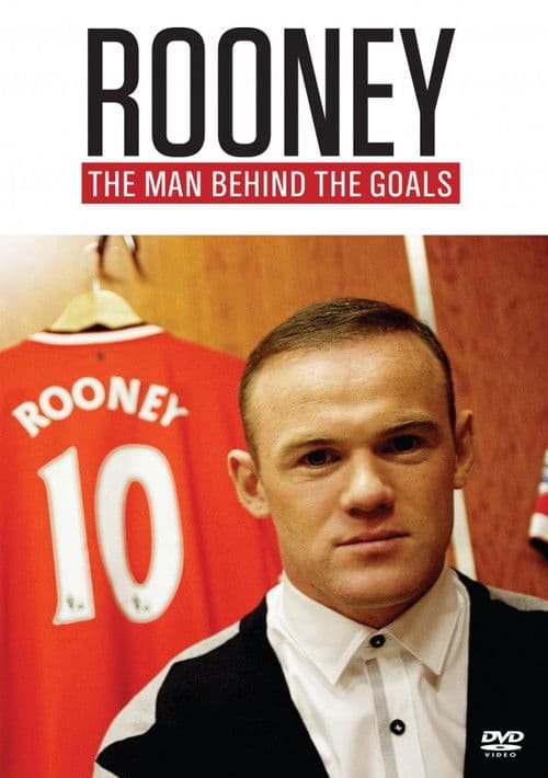 Rooney: The Man Behind the Goalsのポスター
