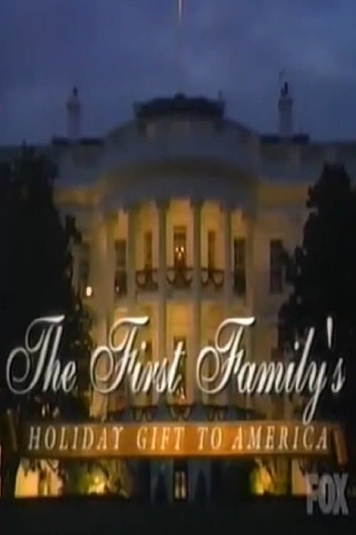 The First Family's Holiday Gift to America: A Personal Tour of the White Houseのポスター