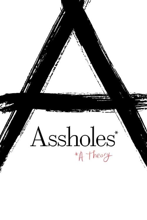 Assholes: A Theoryのポスター