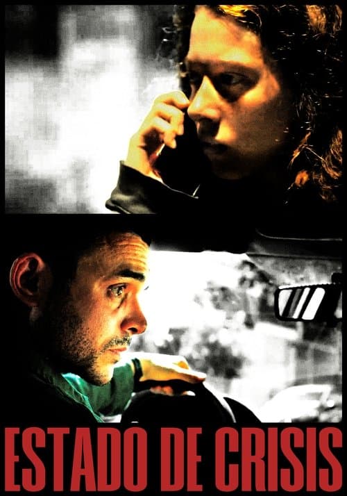 Estado de Crisisのポスター