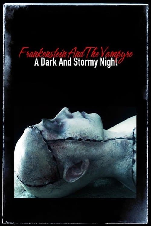 Frankenstein and the Vampyre: A Dark and Stormy Nightのポスター