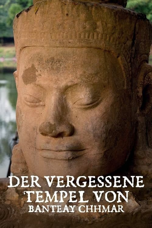 Der vergessene Tempel von Banteay Chhmarのポスター