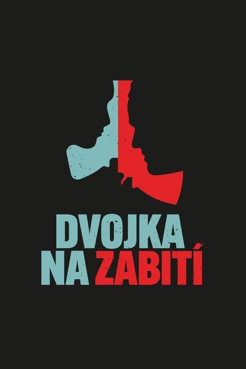 Dvojka na zabitíのポスター