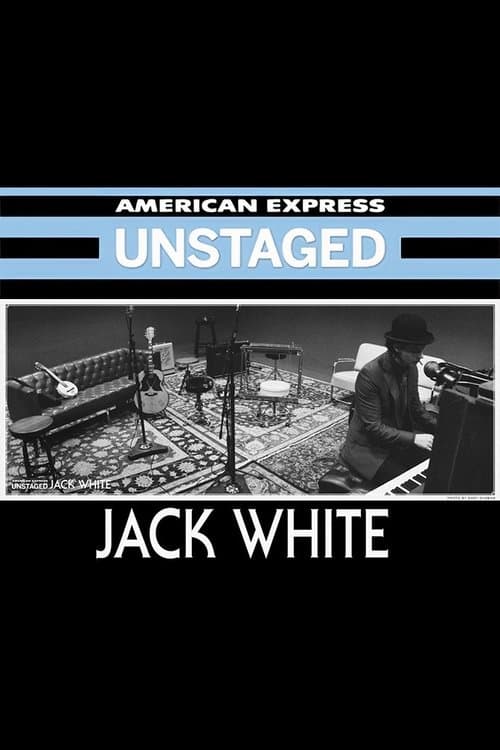 Jack White: Unstagedのポスター