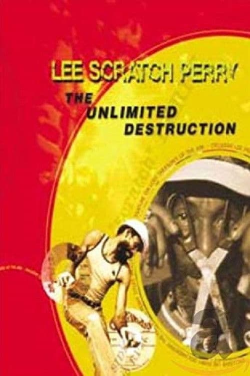 Lee Scratch Perry: The Unlimited Destructionのポスター