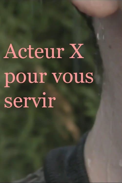 Acteur X pour vous servirのポスター