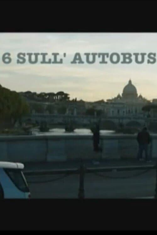6 sull'autobusのポスター