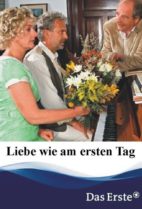 Liebe wie am ersten Tagのポスター