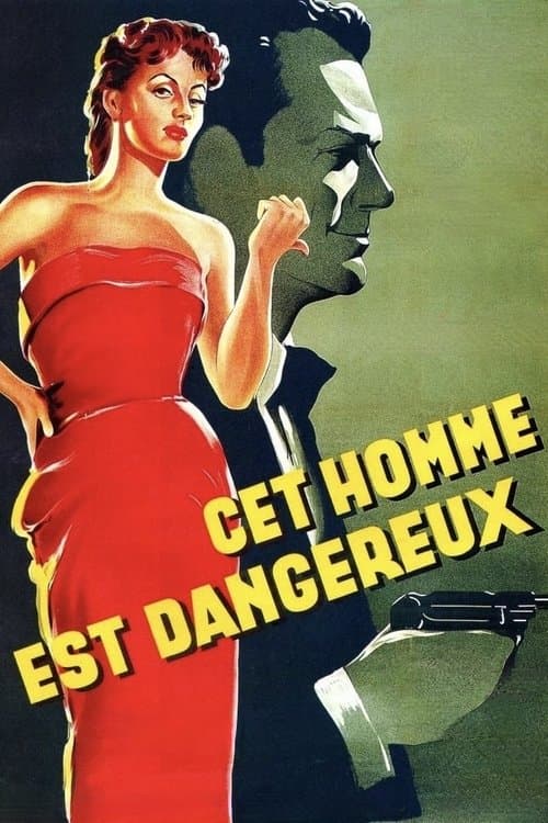 Cet homme est dangereuxのポスター