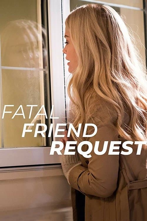 Fatal Friend Requestのポスター