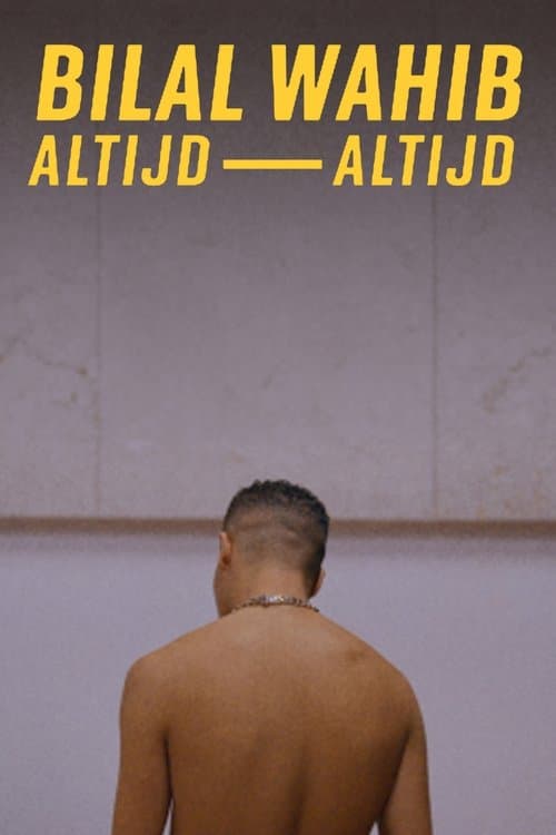 Bilal Wahib: Altijd, altijdのポスター