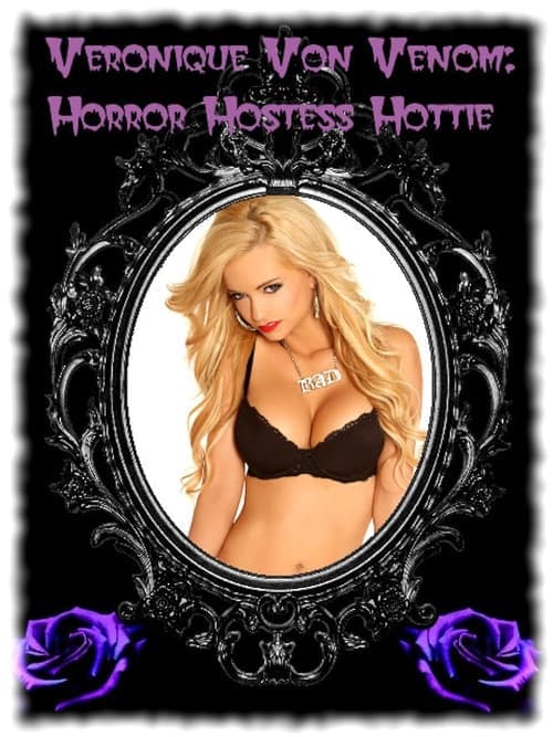 Veronique Von Venom: Horror Hostess Hottieのポスター