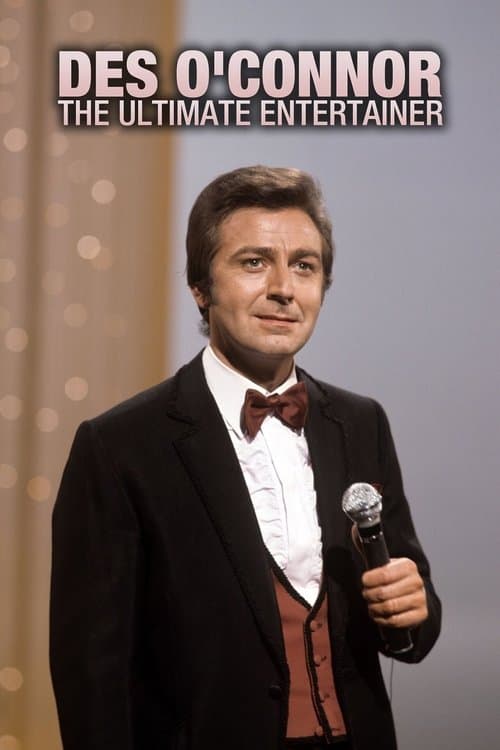 Des O'Connor: The Ultimate Entertainerのポスター