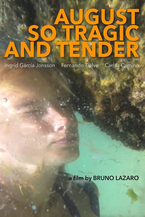 August so Tragic and Tenderのポスター