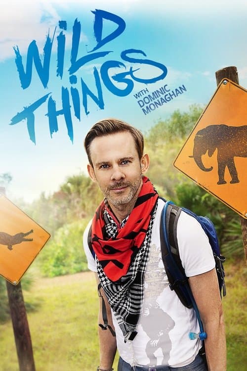 Wild Things with Dominic Monaghanのポスター