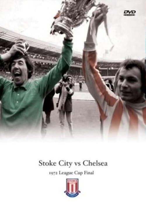 Stoke City Vs Chelsea 1972 League Cup Finalのポスター