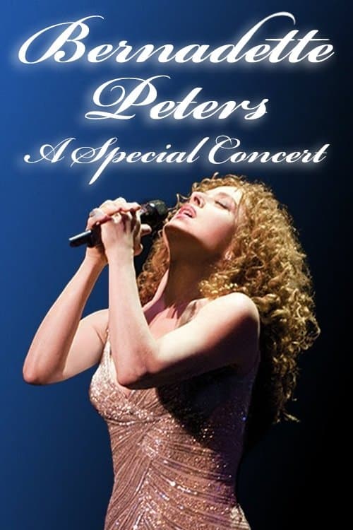 Bernadette Peters: A Special Concertのポスター