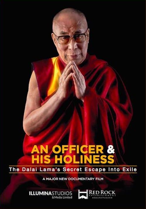 An Officer & His Holiness: The Dalai Lama's Secret Escape into Exileのポスター