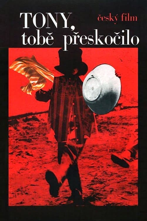 Tony, tobě přeskočiloのポスター