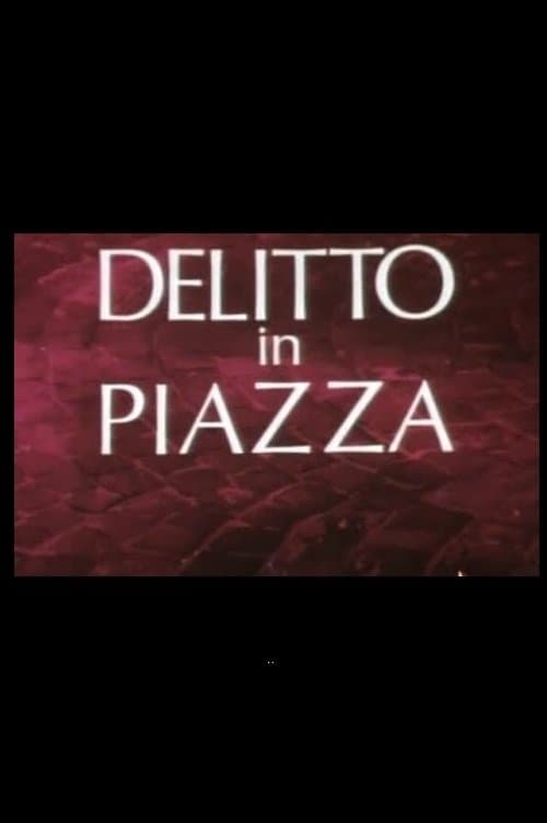 Delitto in Piazzaのポスター
