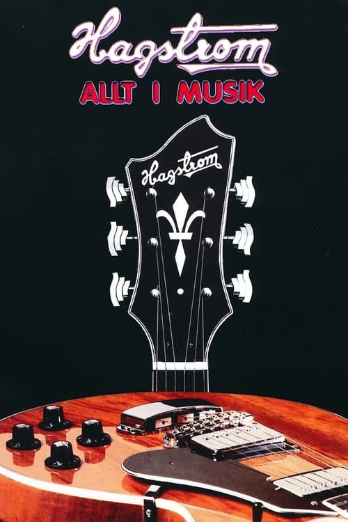 Hagström: Allt i musikのポスター