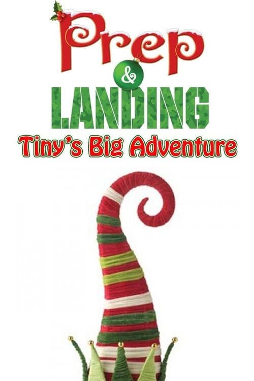 Prep & Landing: Tiny's Big Adventureのポスター