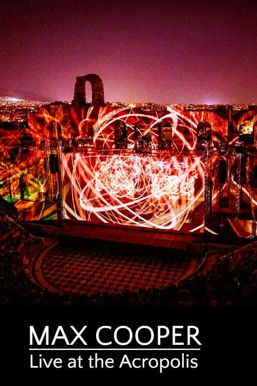 Max Cooper: Live at the Acropolisのポスター