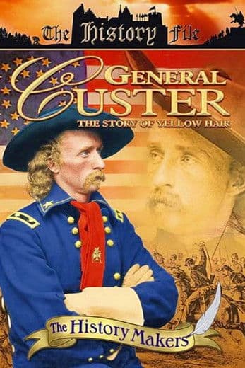 General Custer: The Story of Yellow Hairのポスター