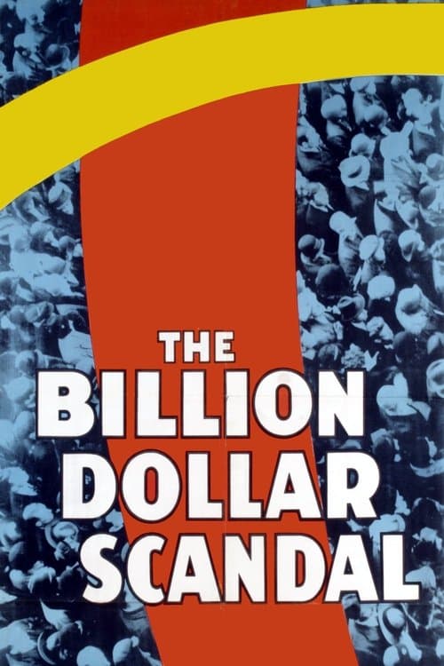 The Billion Dollar Scandalのポスター