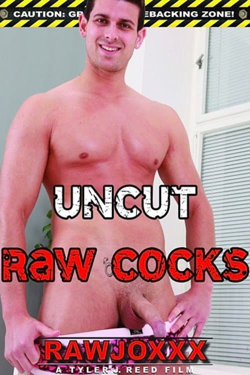 Uncut Raw Cocksのポスター