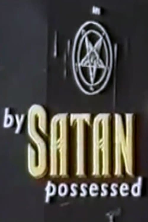 By Satan Possessed: The Search for the Devilのポスター