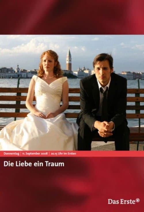 Die Liebe ein Traumのポスター