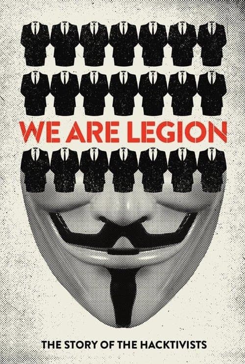 We Are Legion: The Story of the Hacktivistsのポスター