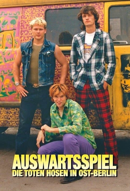 Auswärtsspiel - Die Toten Hosen in Ost-Berlinのポスター