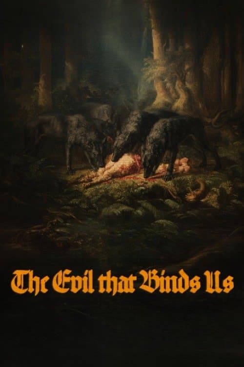 The Evil That Binds Usのポスター