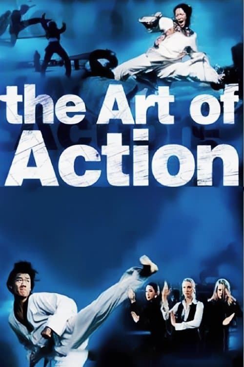 The Art of Action: Martial Arts in the Moviesのポスター