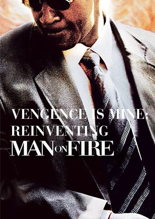 Vengeance Is Mine: Reinventing 'Man on Fire'のポスター