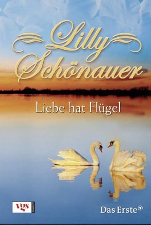 Lilly Schönauer - Liebe hat Flügelのポスター