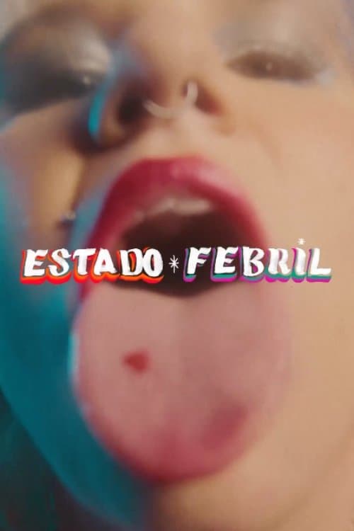 Estado Febrilのポスター