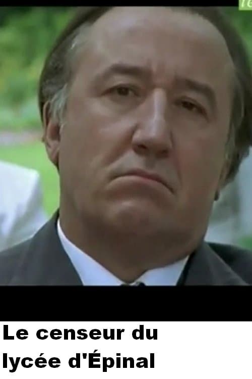 Le Censeur du lycée d'Épinalのポスター