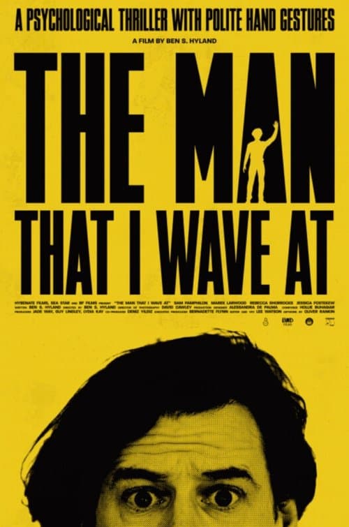 The Man That I Wave Atのポスター