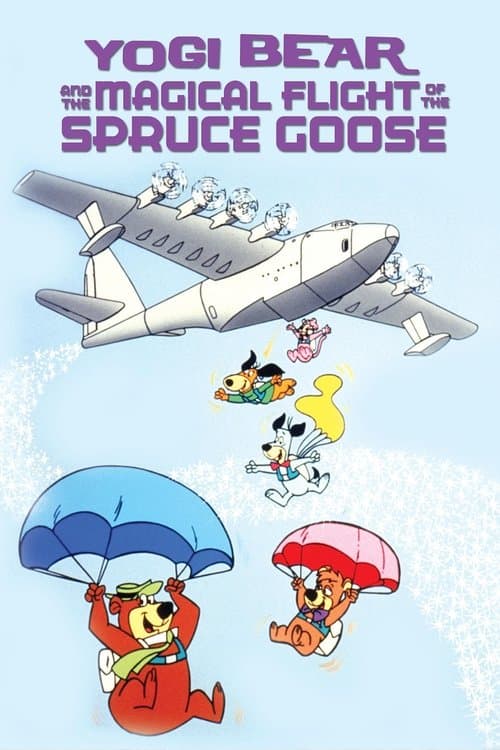 Yogi Bear and the Magical Flight of the Spruce Gooseのポスター