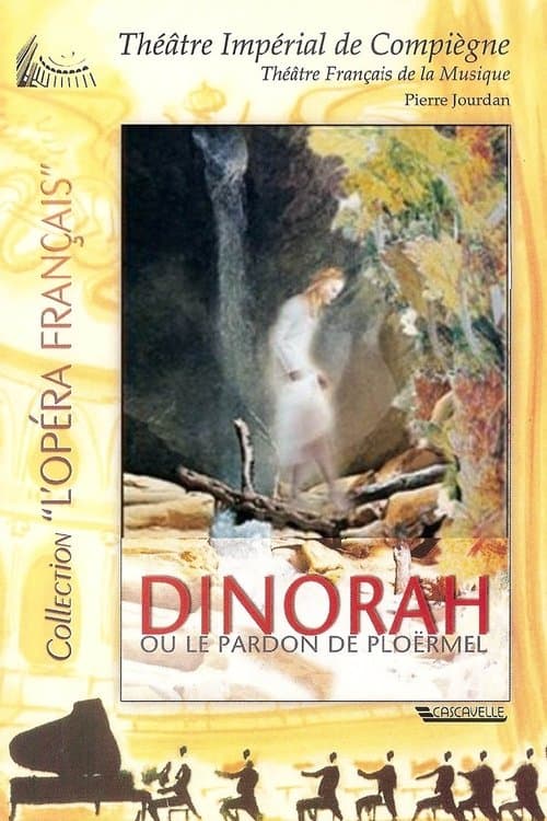 Meyerbeer: Dinorah, ou le pardon de Ploërmelのポスター