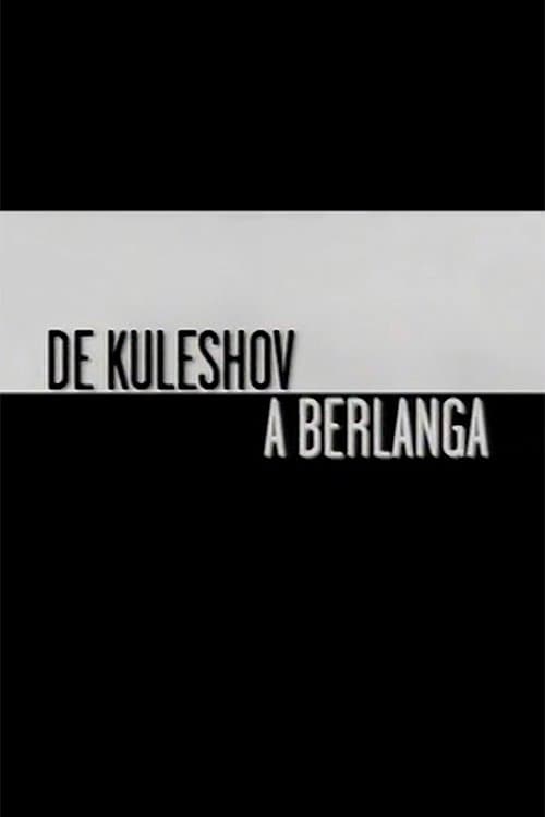 De Kuleshov a Berlangaのポスター