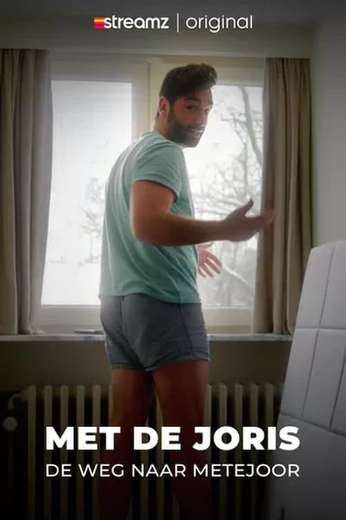 Met de Joris - De Weg naar Metejoorのポスター